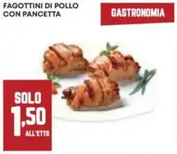 Panorama Fagottini di pollo con pancetta offerta