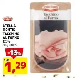 DPiù Stella montis tacchino al forno offerta