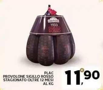 Extra Supermercati Plac provolone sigillo rosso stagionato offerta