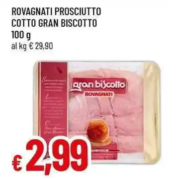 Famila Rovagnati prosciutto cotto gran biscotto offerta