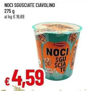 Famila Noci sgusciate ciavolino offerta