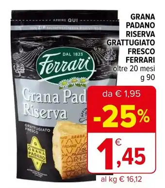 Iperal Grana padano riserva grattugiato fresco FERRARI offerta