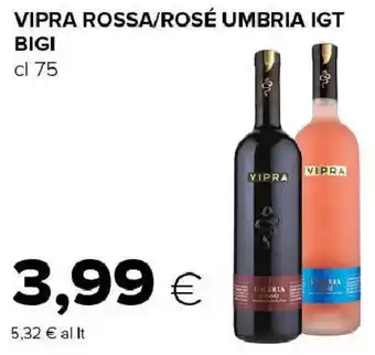 Tigre Vipra rossa/rosé umbria igt bigi offerta