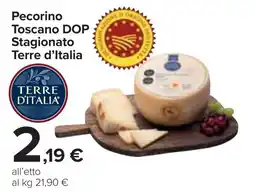 Carrefour Pecorino Toscano DOP Stagionato Terre d'Italia offerta