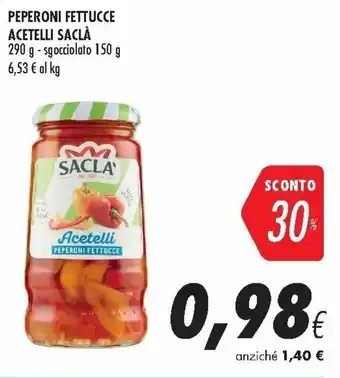 Coop Saclà Peperoni Fettucce Acetelli 290 g - Sgocciolato 150 g offerta