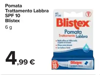 Carrefour Pomata Trattamento Labbra SPF 10 Blistex offerta