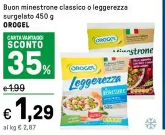 Iper La Grande Buon minestrone classico o leggerezza surgelato OROGEL offerta