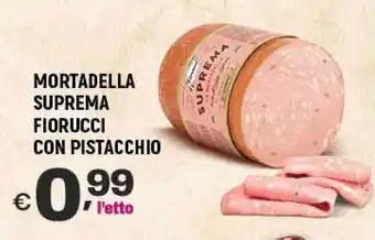 A&O Mortadella suprema fiorucci con pistacchio offerta