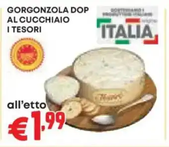 Pam Gorgonzola dop al cucchiaio i tesori offerta