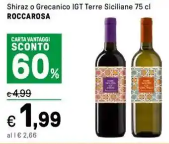 Iper La Grande Shiraz o Grecanico IGT Terre Siciliane ROCCAROSA offerta