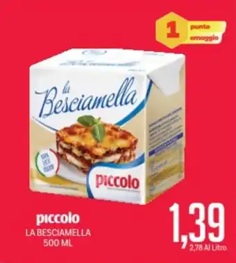 Supermercati Piccolo Piccolo la besciamella offerta