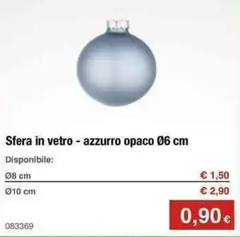 Sfera in vetro - azzurro opaco Ø6 cm