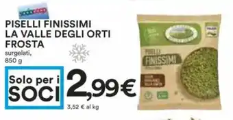 Coop Piselli finissimi la valle degli orti FROSTA offerta