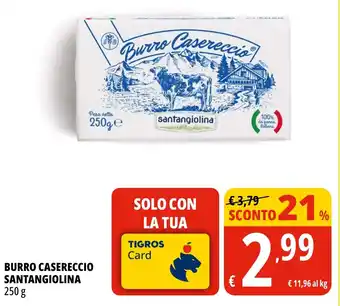 Tigros Burro casereccio santangiolina offerta