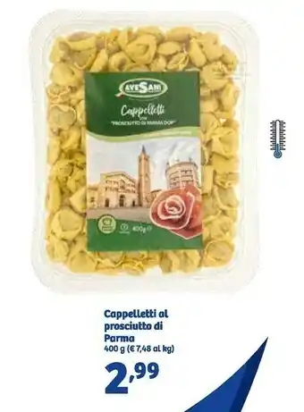 In'S Mercato Cappelletti al prosciutto di parma offerta