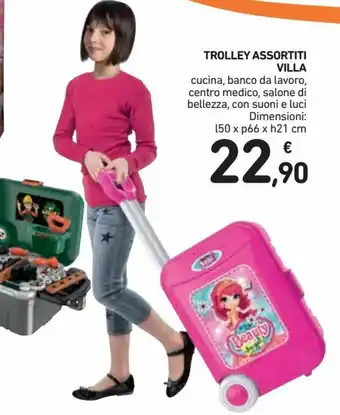 Spazio Conad Villa Trolley Assortiti offerta