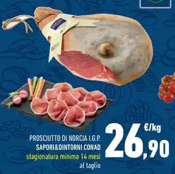 Conad Superstore Prosciutto di norcia i.g.p. sapori&dintorni conad stagionatura minima 14 mesi al taglio offerta