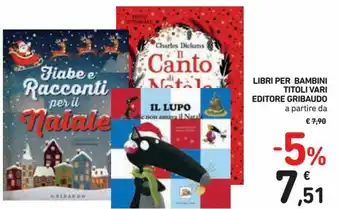 Spazio Conad Editore Gribaudo Libri per Bambini Titoli Vari offerta
