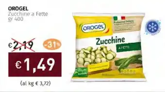 Prezzemolo e Vitale OROGEL Zucchine a Fette offerta