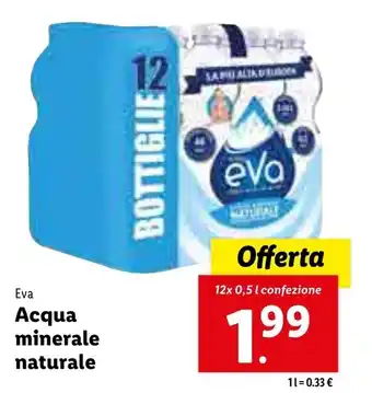 Lidl Eva Acqua minerale naturale 12x0,5L offerta