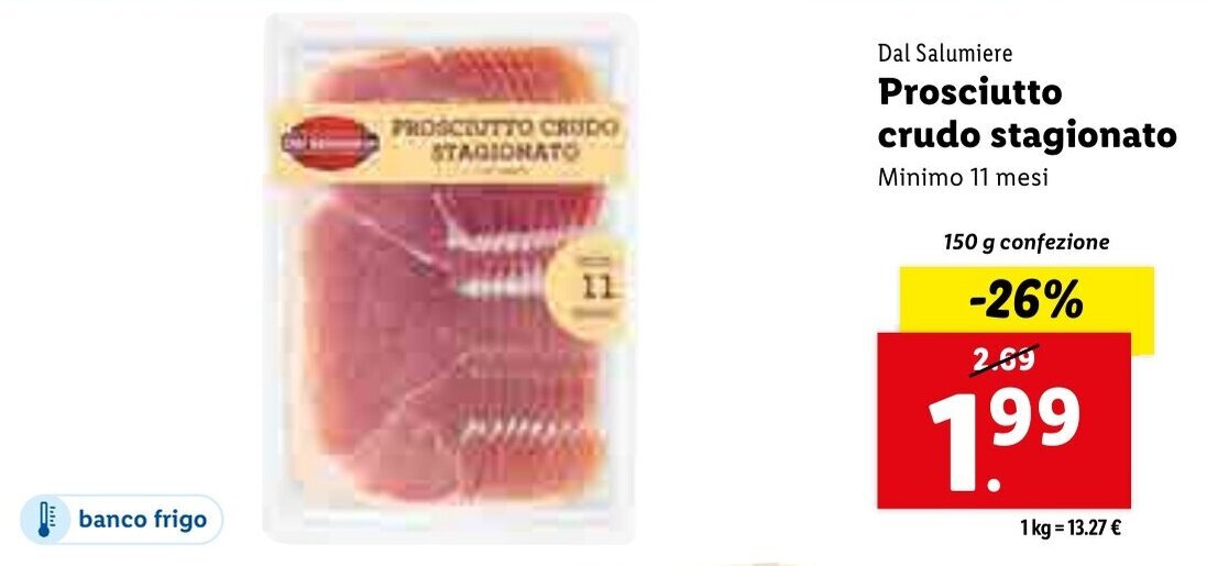 Dal Salumiere Prosciutto Crudo Stagionato 150g offerta di Lidl