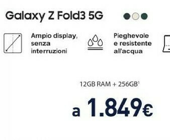 Unieuro Galaxy z fold3 5g 12gb ram + 256gb offerta
