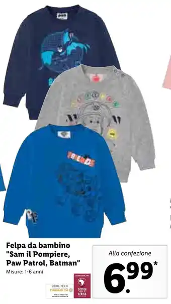Lidl Felpa da bambino "Sam il Pompiere, Paw Patrol, Batman" offerta