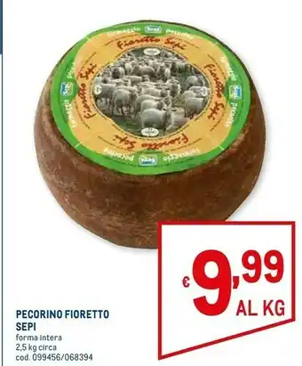 Metro Sepi fioretto pecorino 2500 g offerta