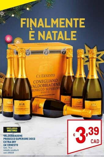 Metro Ca'ernesto valdobbiadene prosecco superiore docg extra dry offerta
