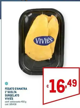 Metro Vivies fegato d'anatra scelta surgelato offerta