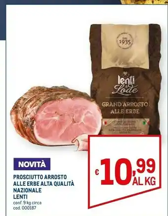Metro Lenti prosciutto arrosto alle erbe alta qualita nazionale offerta