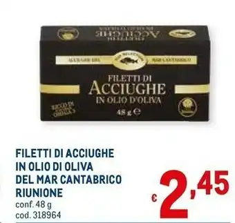 Metro Riunione filetti di acciughe in olio di oliva del mar cantabrico offerta