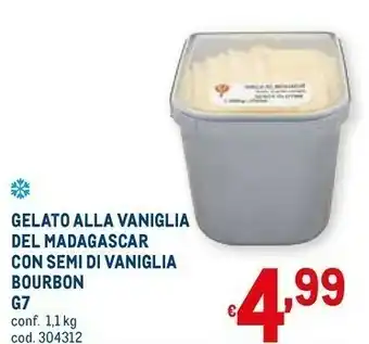 Metro G7 gelato alla vaniglia del madagascar con semi di vaniglia bourbon offerta