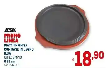 Metro Ilsa piatti in ghisa con base in legno offerta