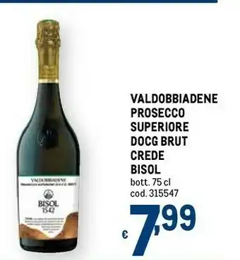 Metro Brut crede bisol valdobbiadene prosecco 750 ml offerta