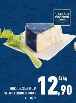 Conad Gorgonzola d.o.p. sapori & dintorni conad al taglio offerta