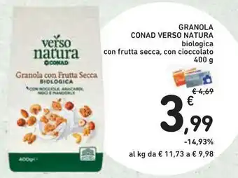 Conad Superstore Granola conad verso natura biologica con frutta secca, con cioccolato offerta