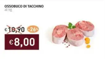 Prezzemolo e Vitale Ossobuco di tacchino offerta