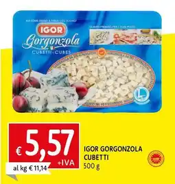 Galassia IGOR Gorgonzola cubetti offerta