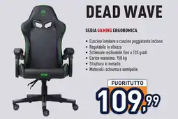 Unieuro Sedia gaming ergonomica DEAD WAVE offerta