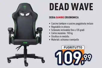 Unieuro Sedia gaming ergonomica DEAD WAVE offerta