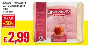 Famila ROVAGNATI Prosciutto cotto gran biscotto offerta