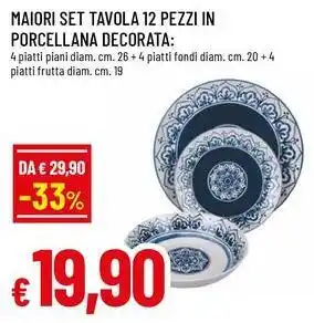 Famila Maiori set tavola 12 pezzi in porcellana decorata offerta