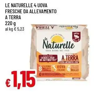 Famila Superstore LE NATURELLE 4 uova fresche da allevamento a terra offerta