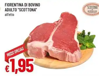 Famila Superstore Fiorentina di bovino adulto "SCOTTONA" offerta