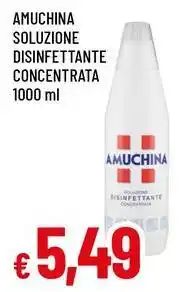 Famila Superstore AMUCHINA Soluzione disinfettante concentrata offerta