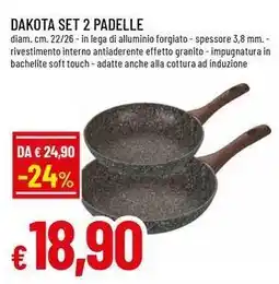 Famila Superstore Dakota set 2 padelle offerta