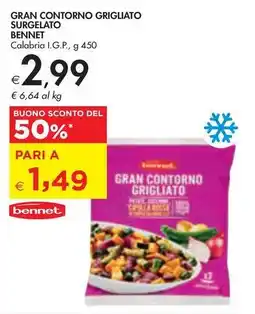 Bennet Gran contorno grigliato surgelato BENNET Calabria I.G.P., offerta