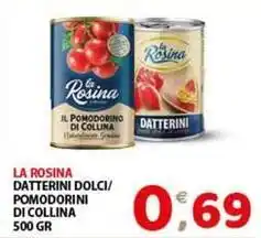 Mio Market La rosina datterini dolci/ pomodorini di collina offerta