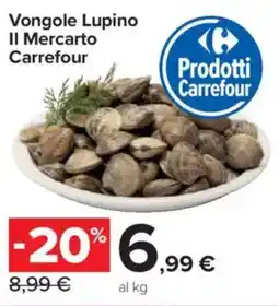 Carrefour Market Vongole Lupino Il Mercarto Carrefour offerta